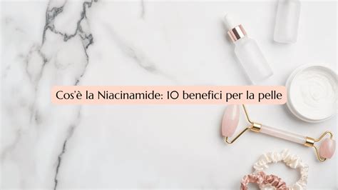 Infografica sui benefici della niacinamide per la pelle