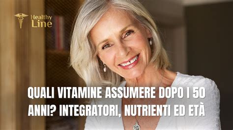 Nutrienti chiave per la salute femminile dopo i 50 anni