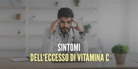 Grafico che illustra i sintomi dell'eccesso di Vitamina C