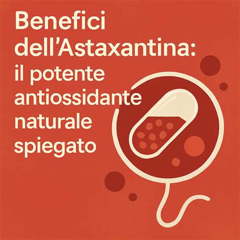 Schema dei benefici dell'astaxantina per la salute