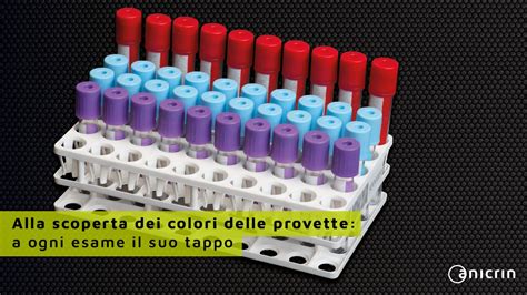 Schema dei colori dei tappi delle provette da prelievo e loro utilizzi