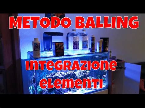 Schema illustrativo del metodo Balling per l'integrazione in acquario marino