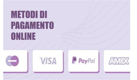 Metodi di pagamento disponibili