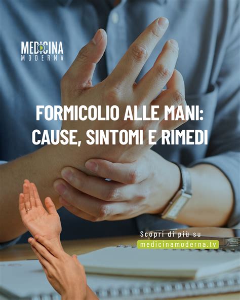 Mani con sensazione di formicolio e intorpidimento